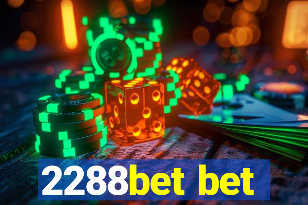 2288bet bet